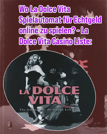 La dolce vita glücksspiel