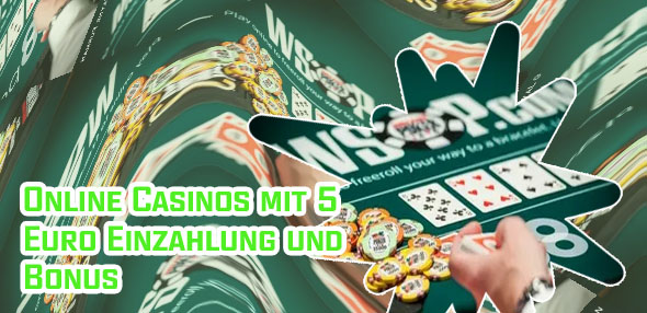 Welches online casino kann man mit 5 euro einzahlen